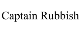 CAPTAIN RUBBISH trademark
