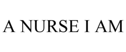 A NURSE I AM trademark