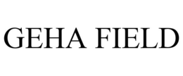 GEHA FIELD trademark