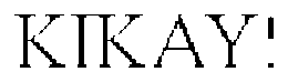 KIKAY! trademark