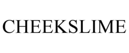 CHEEKSLIME trademark
