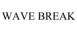 WAVE BREAK trademark