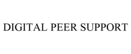 DIGITAL PEER SUPPORT trademark