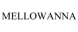 MELLOWANNA trademark