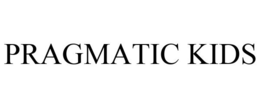 PRAGMATIC KIDS trademark
