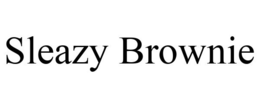 SLEAZY BROWNIE trademark