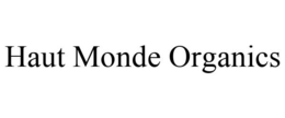 HAUT MONDE ORGANICS trademark