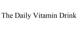 THE DAILY VITAMIN DRINK trademark