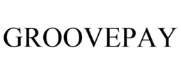 GROOVEPAY trademark