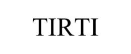TIRTI trademark