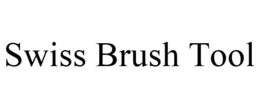 SWISS BRUSH TOOL trademark