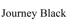 JOURNEY BLACK trademark