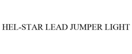 HEL-STAR LEAD JUMPER LIGHT trademark