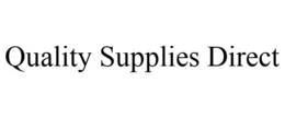 QUALITY SUPPLIES DIRECT trademark