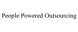 PEOPLE POWERED OUTSOURCING trademark