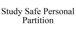 STUDY SAFE PERSONAL PARTITION trademark