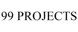 99 PROJECTS trademark