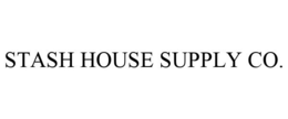 STASH HOUSE SUPPLY CO. trademark