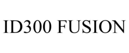 ID300 FUSION trademark