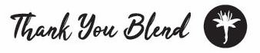 THANK YOU BLEND trademark