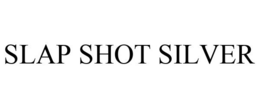 SLAP SHOT SILVER trademark