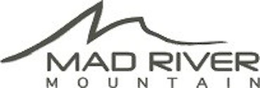 M MAD RIVER MOUNTAIN trademark
