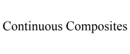 CONTINUOUS COMPOSITES trademark