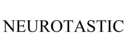 NEUROTASTIC trademark
