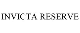 INVICTA RESERVE trademark