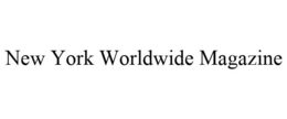 NEW YORK WORLDWIDE MAGAZINE trademark