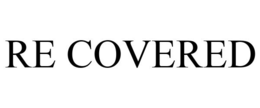 RE COVERED trademark
