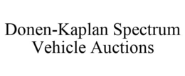 DONEN-KAPLAN SPECTRUM VEHICLE AUCTIONS trademark