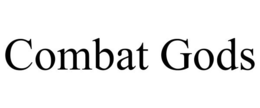 COMBAT GODS trademark
