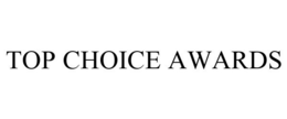 TOP CHOICE AWARDS trademark