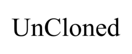 UNCLONED trademark