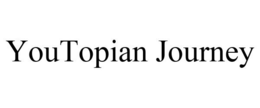 YOUTOPIAN JOURNEY trademark
