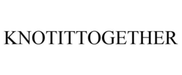 KNOTITTOGETHER trademark