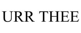 URR THEE trademark