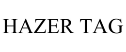 HAZER TAG trademark