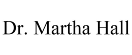 DR. MARTHA HALL trademark