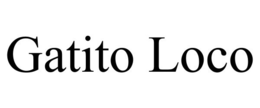 GATITO LOCO trademark