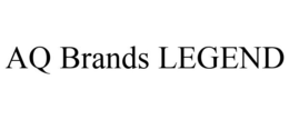 AQ BRANDS LEGEND trademark