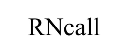RNCALL trademark