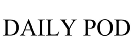 DAILY POD trademark