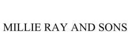 MILLIE RAY AND SONS trademark