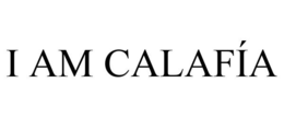 I AM CALAFÍA trademark