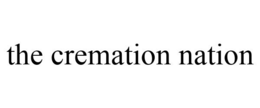 THE CREMATION NATION trademark