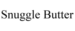 SNUGGLE BUTTER trademark