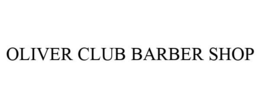 OLIVER CLUB BARBER SHOP trademark