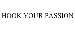 HOOK YOUR PASSION trademark